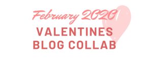 Valentines Blog Collab